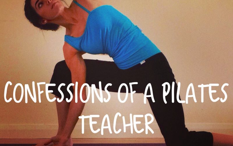 Confessions of a pilates teacher