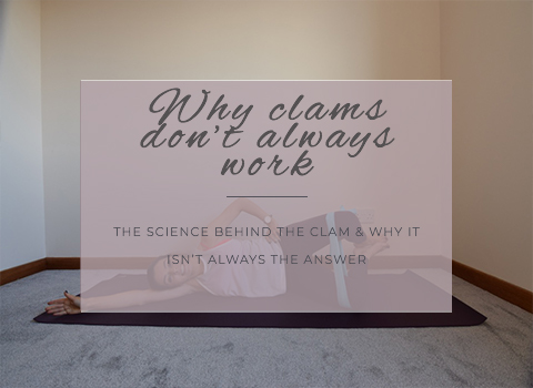 Clam exercise- Why it doesn’t always work