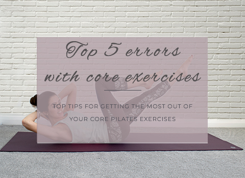 Core Pilates: Top 8 errors when doing core exercises
