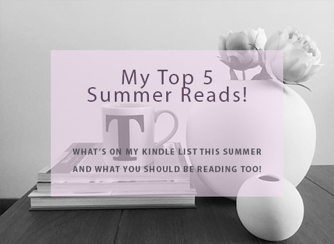 My top 5 Summer reads!