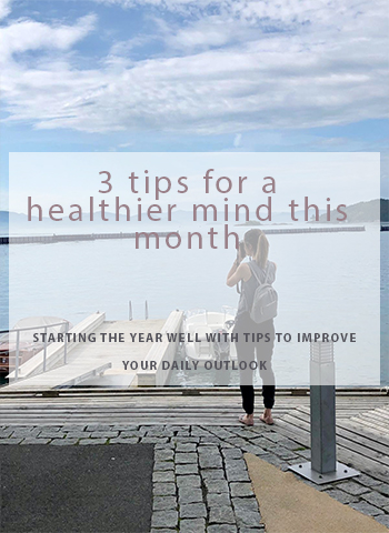 3 tips to a healthier mind this month