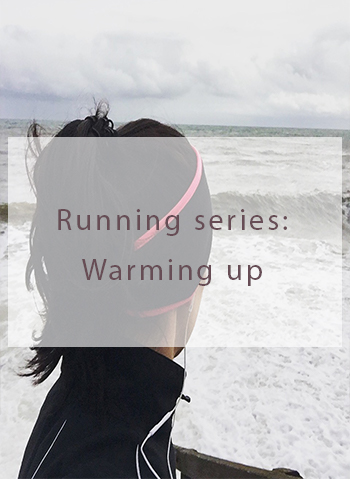 Running series: Warming up