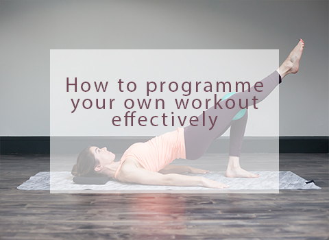 How to programme your own workout effectively