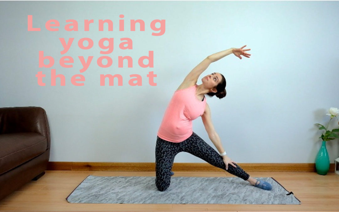 Learning yoga beyond the mat